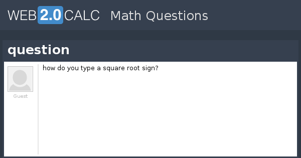 how do you type a square root sign? 